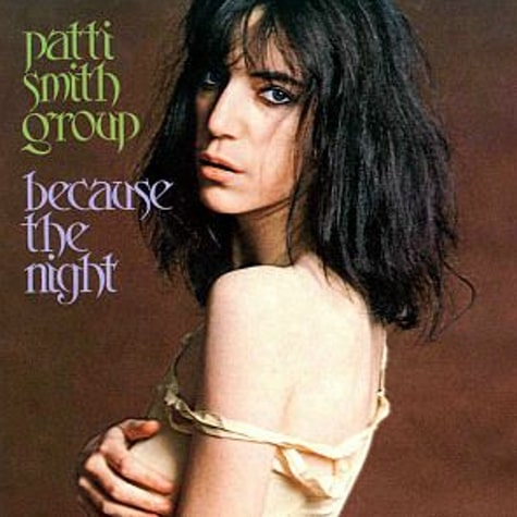 Patti Smith Group - Because The Night