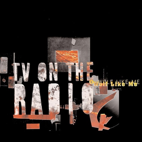 TV On The Radio - Wolf Like Me